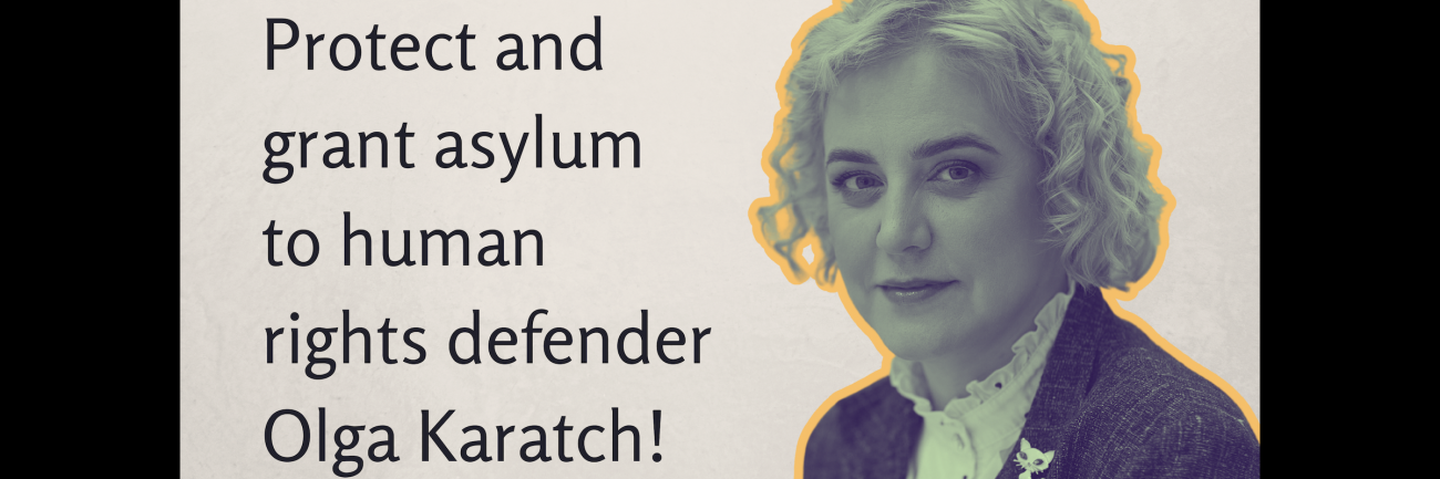 A web poster saying: Protect and grant asylum to human rights defender Olga Karatch, with the image of Olga to the right
