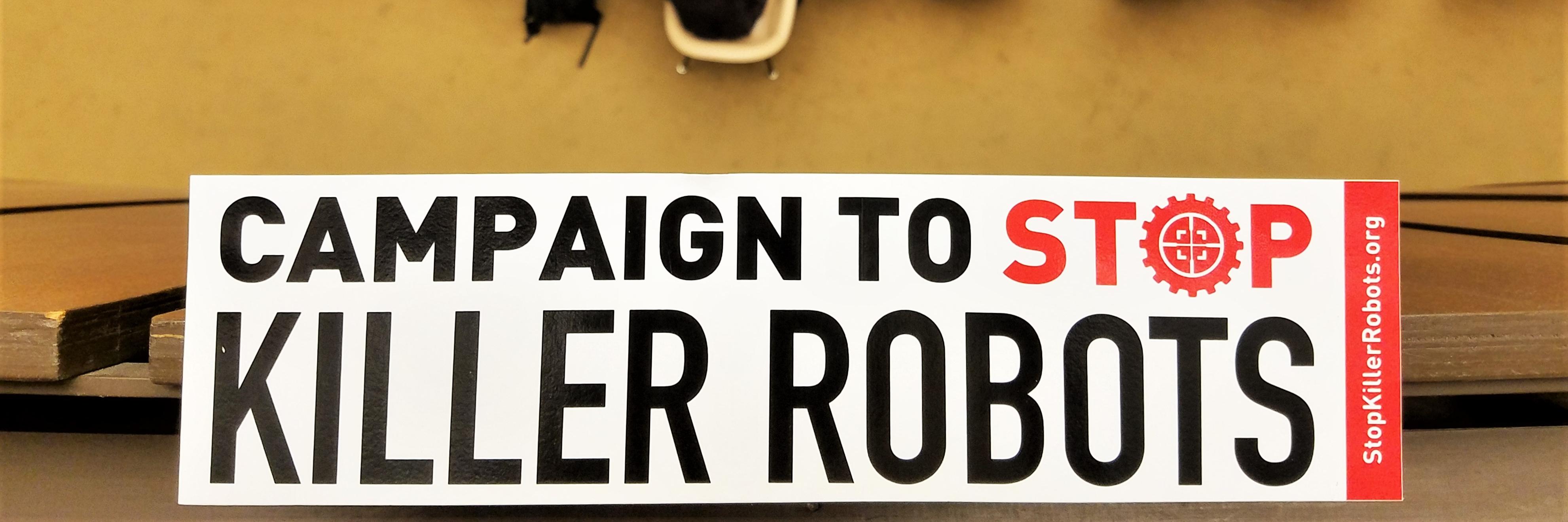A banner that says Campaign to Stop Killer Robots